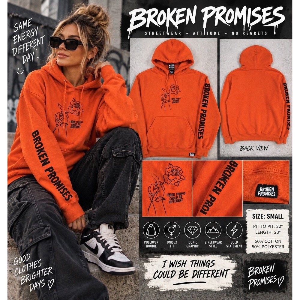 Broken Promises Could Be Different Hoodie SM Orange Graphic Streetwear Pullover